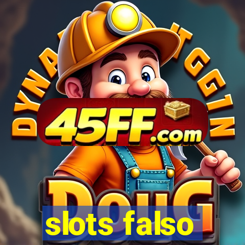slots falso